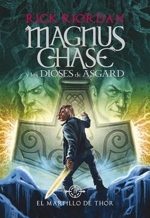 El martillo de Thor (Magnus Chase y los dioses de Asgard 2) | 9788490434628 | Rick Riordan | Librería Castillón - Comprar libros online Aragón, Barbastro