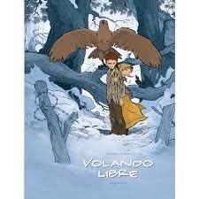 Volando libre | 9788494651915 | Galandon, Laurent/Monin, Arno | Librería Castillón - Comprar libros online Aragón, Barbastro