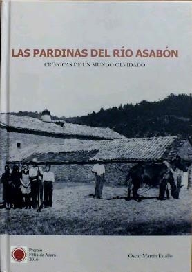 Las pardinas del río Asabón : Crónicas de un mundo olvidado. | 9788461780693 | Martín Estallo, Óscar | Librería Castillón - Comprar libros online Aragón, Barbastro
