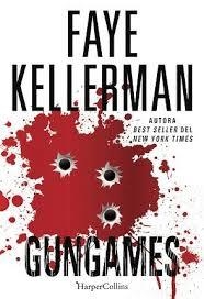 Gun games | 9788491390435 | Kellerman, Faye | Librería Castillón - Comprar libros online Aragón, Barbastro
