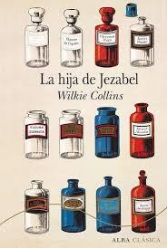 La hija de Jezabel | 9788490652817 | Collins, Wilkie | Librería Castillón - Comprar libros online Aragón, Barbastro