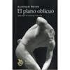 El plano oblicuo | 9788494648304 | Reyes Ochoa, Alfonso | Librería Castillón - Comprar libros online Aragón, Barbastro