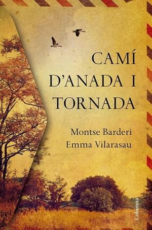 Camí d'anada i tornada | 9788466422000 | Emma Vilarasau/Montse Barderi | Librería Castillón - Comprar libros online Aragón, Barbastro
