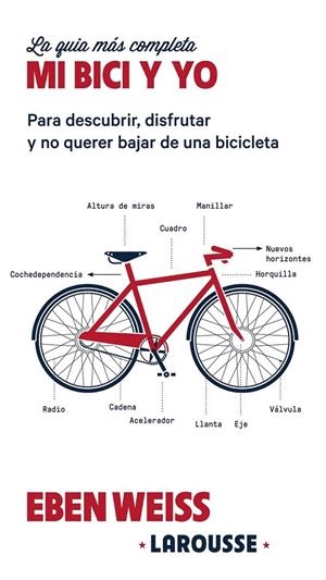 Mi bici y yo | 9788416641871 | Weiss, Eben | Librería Castillón - Comprar libros online Aragón, Barbastro