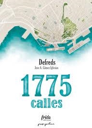 1775 CALLES | 9788494639050 | Jose Ángel Gómez Iglesias, @Defreds | Librería Castillón - Comprar libros online Aragón, Barbastro