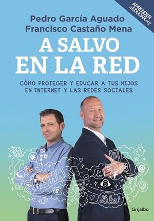 A salvo en la red | 9788425354908 | CASTAÑO MENA, FRANC; GARCIA AGUADO, PEDRO | Librería Castillón - Comprar libros online Aragón, Barbastro