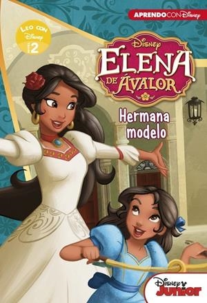 Elena de Avalor. Hermana modelo (Leo con Disney Nivel 2) | 9788416548781 | Disney | Librería Castillón - Comprar libros online Aragón, Barbastro