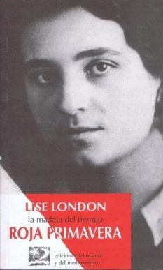 ROJA PRIMAVERA . LA MADEJA DEL TIEMPO | 9788487198328 | LONDON, LISE | Librería Castillón - Comprar libros online Aragón, Barbastro