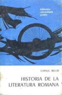HISTORIA DE LA LITERATURA ROMANA | 9788424928100 | BIELER, LUDWIG | Librería Castillón - Comprar libros online Aragón, Barbastro