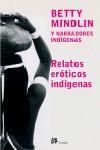 RELATOS EROTICOS INDIGENAS | 9788476696446 | MINDLIN, BETTY | Librería Castillón - Comprar libros online Aragón, Barbastro
