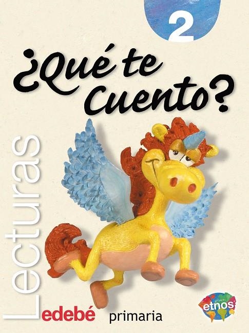 PROYECTO ETNOS, ¿QUE TE CUENTO?, LECTURAS, 2 EDUCACION PRIMA | 9788423668489 | Librería Castillón - Comprar libros online Aragón, Barbastro