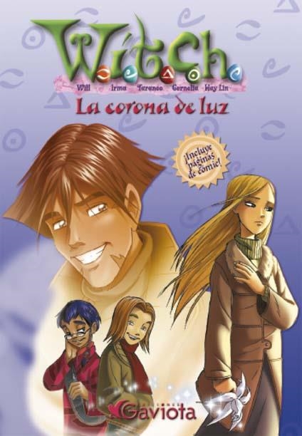 WITCH. LA CORONA DE LUZ | 9788439205289 | CHAVES SANZ, YOLANDA ,   TR. | Librería Castillón - Comprar libros online Aragón, Barbastro