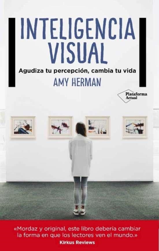 Inteligencia visual | 9788417002008 | E. Herman, Amy | Librería Castillón - Comprar libros online Aragón, Barbastro