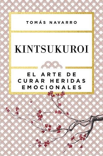 Kintsukuroi | 9788408168010 | Tomás Navarro | Librería Castillón - Comprar libros online Aragón, Barbastro