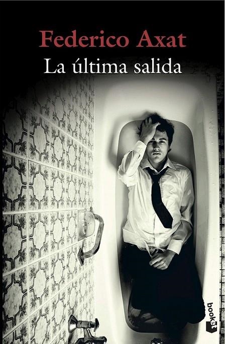 La última salida | 9788423352012 | Federico Axat | Librería Castillón - Comprar libros online Aragón, Barbastro