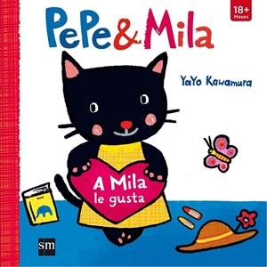A MILA LE GUSTA | 9788467591163 | Kawamura, Yayo | Librería Castillón - Comprar libros online Aragón, Barbastro