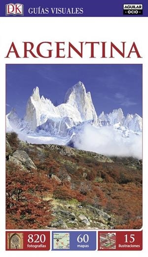 Argentina (Guías Visuales) | 9788403517196 | VV.AA. | Librería Castillón - Comprar libros online Aragón, Barbastro
