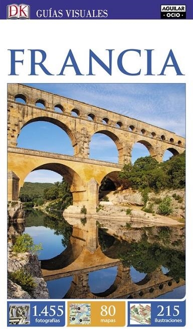 Francia (Guías Visuales) | 9788403516328 | VV.AA. | Librería Castillón - Comprar libros online Aragón, Barbastro