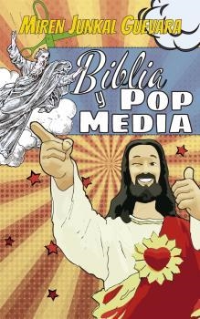 Biblia y Pop Media | 9788427140028 | Guevara, Miren  Junkal | Librería Castillón - Comprar libros online Aragón, Barbastro