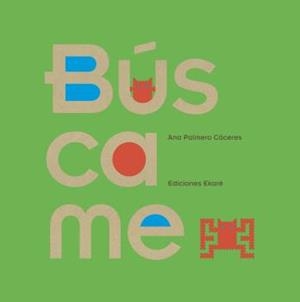 Búscame | 9789802573837 | Ana Palmero Cáceres | Librería Castillón - Comprar libros online Aragón, Barbastro
