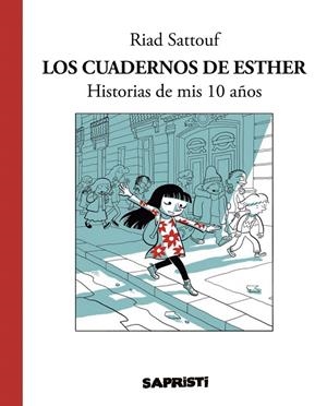 Los cuadernos de Esther | 9788494506376 | SATTOUF, RIAD | Librería Castillón - Comprar libros online Aragón, Barbastro