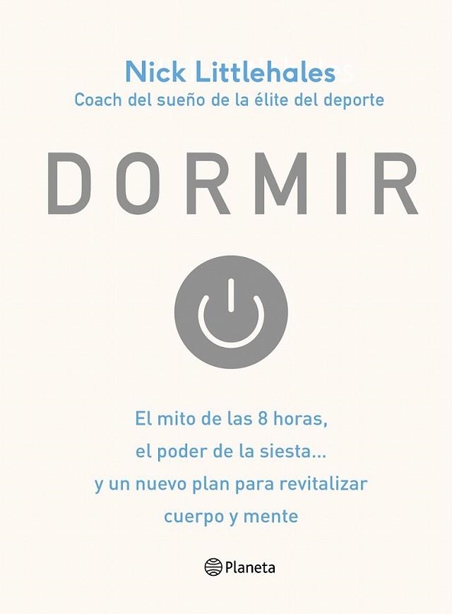 Dormir | 9788408168638 | Nick Littlehales | Librería Castillón - Comprar libros online Aragón, Barbastro