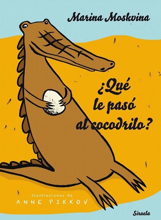¿Qué le pasó al cocodrilo? | 9788416964413 | Moskvina, Marina | Librería Castillón - Comprar libros online Aragón, Barbastro