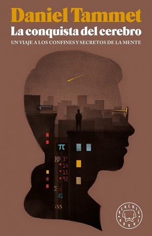 La conquista del cerebro | 9788416290604 | Tammet, Daniel | Librería Castillón - Comprar libros online Aragón, Barbastro