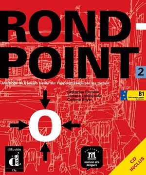 ROND POINT 2 LIVRE DE L'ELEVE | 9788484431732 | LABASCOULE, JOSIANE | Librería Castillón - Comprar libros online Aragón, Barbastro