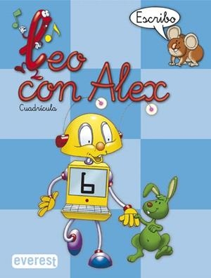 Leo con Álex 6. Escribo. Cuadrícula | 9788424109059 | Díez Torío Ana María / Estébanez Estébanez Aurora / Calvo Rojo María del Carmen | Librería Castillón - Comprar libros online Aragón, Barbastro