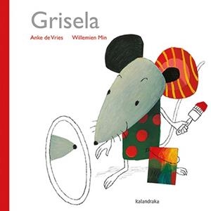 Grisela | 9788484642848 | de Vries, Anke | Librería Castillón - Comprar libros online Aragón, Barbastro