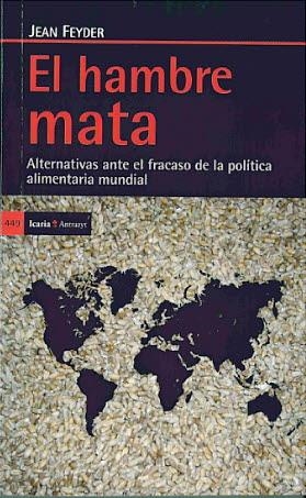 EL HAMBRE MATA | 9788498887440 | FEYDER, JEAN | Librería Castillón - Comprar libros online Aragón, Barbastro