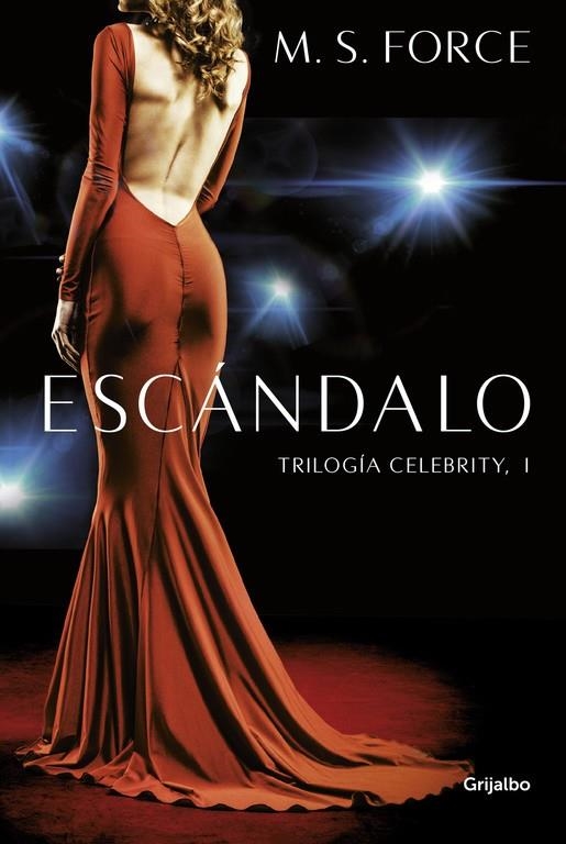 Escándalo (Celebrity 1) | 9788425354885 | M. S. Force | Librería Castillón - Comprar libros online Aragón, Barbastro