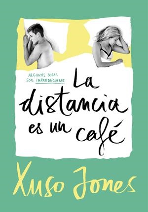 La distancia es un café (Coffee Love 3) | 9788490437896 | Xuso Jones | Librería Castillón - Comprar libros online Aragón, Barbastro