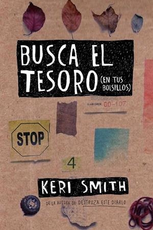 Busca el tesoro (en tus bolsillos) | 9788449333170 | Keri Smith | Librería Castillón - Comprar libros online Aragón, Barbastro