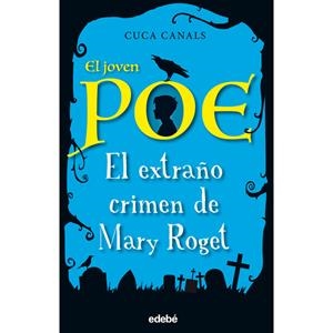 EL EXTRAÑO CRIMEN DE MARY ROGET | 9788468331843 | CANALS, CUCA | Librería Castillón - Comprar libros online Aragón, Barbastro