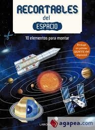 Recortables del espacio | 9788416641987 | Larousse Editorial | Librería Castillón - Comprar libros online Aragón, Barbastro