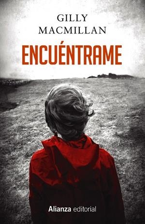 Encuéntrame | 9788491046714 | Macmillan, Gilly | Librería Castillón - Comprar libros online Aragón, Barbastro