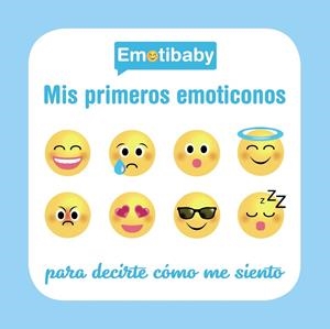 Emotibaby. Mis primeros emoticonos | 9788469620656 | Librería Castillón - Comprar libros online Aragón, Barbastro