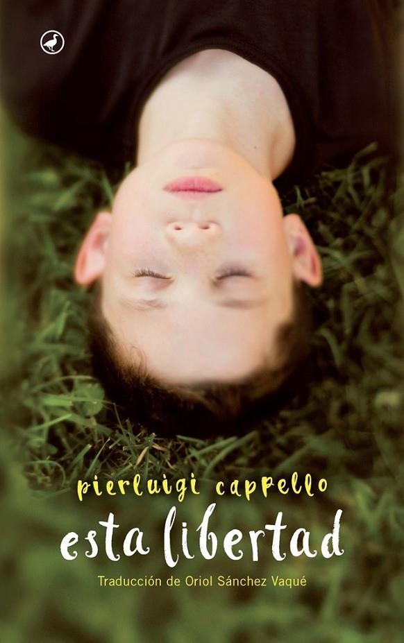 Esta libertad | 9788416673308 | Cappello, Pierluigi | Librería Castillón - Comprar libros online Aragón, Barbastro