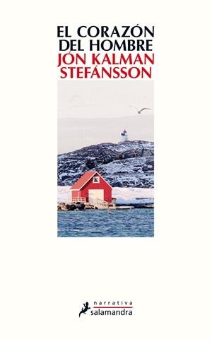 El corazón del hombre | 9788498387810 | Jón Kalman Stefánsson | Librería Castillón - Comprar libros online Aragón, Barbastro