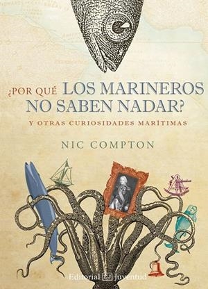 ¿Por qué los marineros no saben nadar? | 9788426144058 | Compton, Nic | Librería Castillón - Comprar libros online Aragón, Barbastro