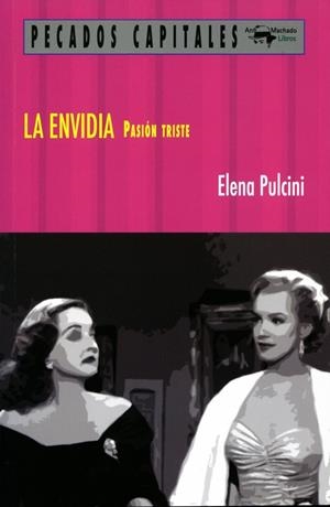 La envidia : Pasión triste | 9788477741596 | Pulcini, Elena | Librería Castillón - Comprar libros online Aragón, Barbastro