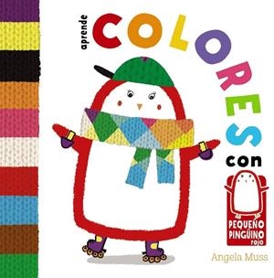 Aprende colores con el pequeño pingüino | 9788469606766 | Muss, Angela | Librería Castillón - Comprar libros online Aragón, Barbastro