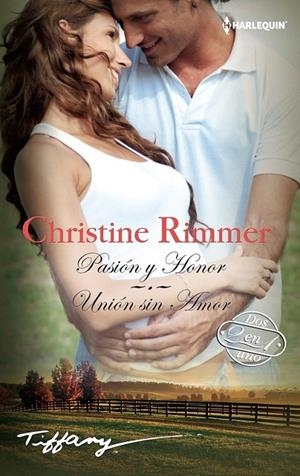 Pasion y honor; Unión sin amor | 9788468792828 | Rimmer, Christine | Librería Castillón - Comprar libros online Aragón, Barbastro