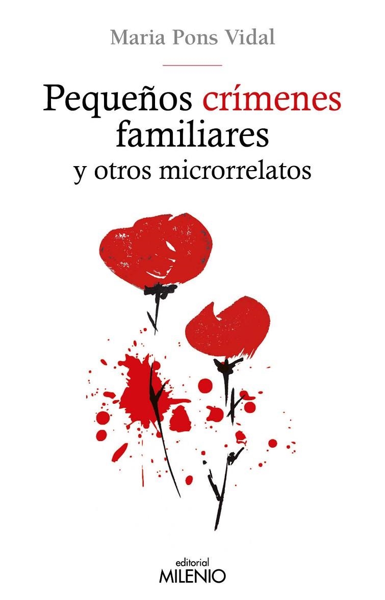 Pequeños crímenes familiares y otros microrrelatos | 9788497437073 | Pons Vidal, Maria | Librería Castillón - Comprar libros online Aragón, Barbastro