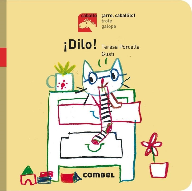 ¡Dilo! - ¡Arre, caballito! | 9788491012726 | Porcella, Teresa | Librería Castillón - Comprar libros online Aragón, Barbastro