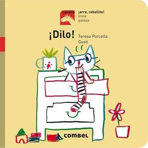¡Dilo! - ¡Arre, caballito! | 9788491012726 | Porcella, Teresa | Librería Castillón - Comprar libros online Aragón, Barbastro