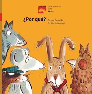 ¿Por qué? - Galope | 9788491012344 | Porcella, Teresa | Librería Castillón - Comprar libros online Aragón, Barbastro