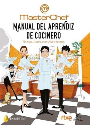 Manual del aprendiz de cocinero | 9788467049459 | Shine/CR TVE | Librería Castillón - Comprar libros online Aragón, Barbastro